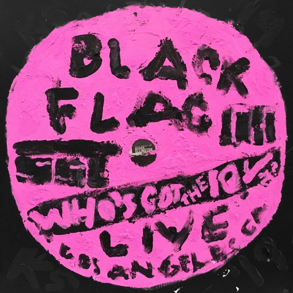 Black Flag - Who’s Got The 10 1/2? - Kerry Smith